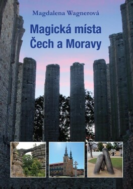 Magická místa Čech Moravy