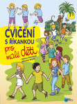 Cvičení s říkankou pro malé děti - Miroslav Růžek, Helena Vévodová