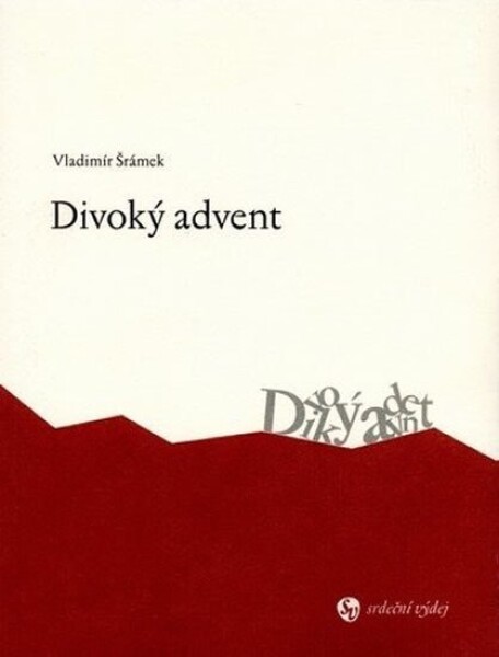 Divoký advent Vladimír Šrámek