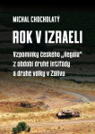 Rok v Izraeli - Michal Chocholatý