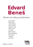 Edvard Beneš 80 let od volby prezidentem kolektiv autorů