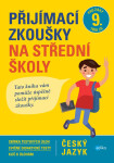 Český jazyk - Přijímací zkoušky na střední školy pro žáky 9. tříd ZŠ, 1. vydání - Vlasta Gazdíková