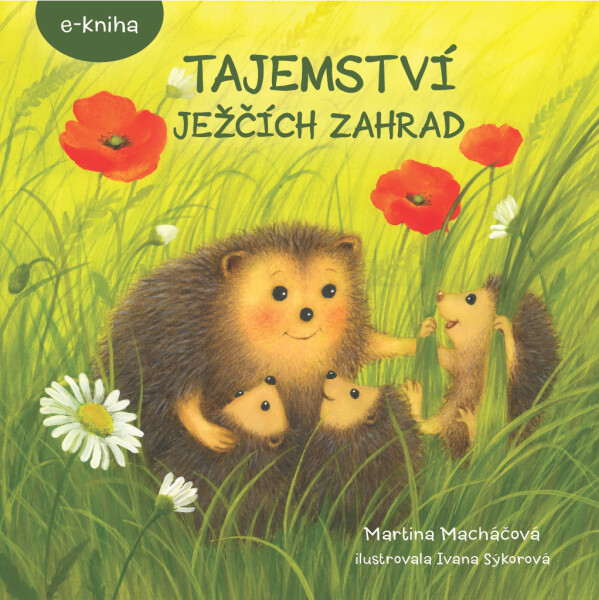 Tajemství ježčích zahrad - Martina Macháčová