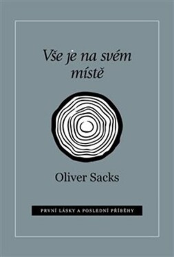 Vše je na svém místě Oliver Sacks