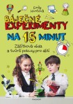 Báječné experimenty na 15 minut Emily Huntová