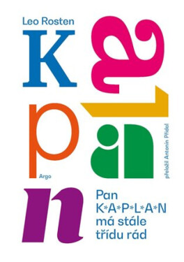 Pan Kaplan má stále třídu rád - Leo Rosten
