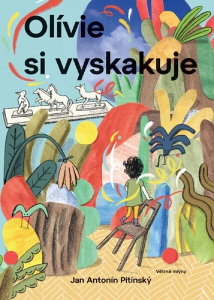 Olívie si vyskakuje - Jan Antonín Pitínský