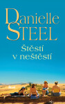 Štěstí v neštěstí - Danielle Steel