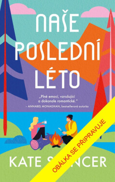 Naše poslední léto - Kate Spencer
