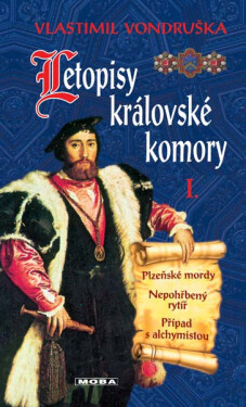Letopisy královské komory I - Vlastimil Vondruška
