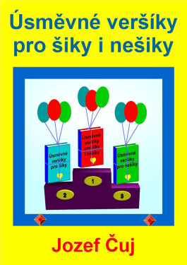 Úsměvné veršíky pro šiky i nešiky - Jozef Čuj