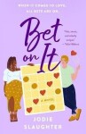 Bet on It - Jodie Slaughter