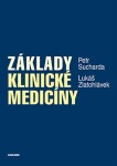 Základy klinické medicíny - Petr Sucharda, Lukáš Zlatohlávek