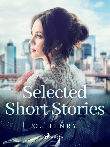 Selected Short Stories: O. Henry - O. Henry