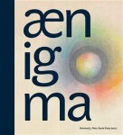 Aenigma One Hundred Years of Anthroposophical Art