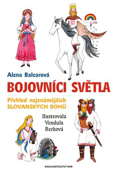 Bojovníci světla Alena Balcarová