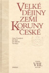 Velké dějiny zemí Koruny české VIII.