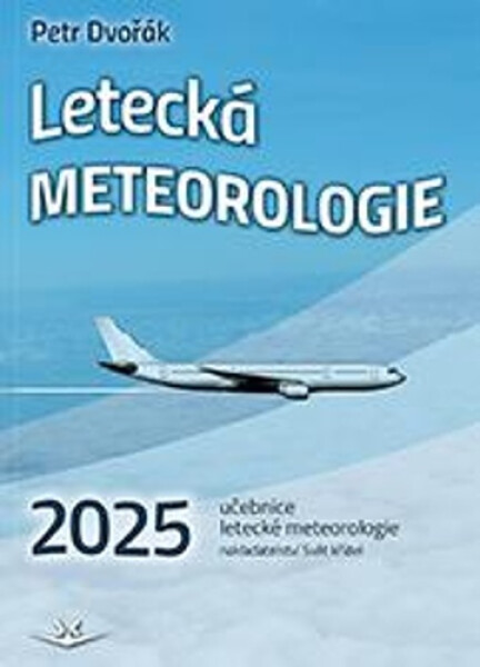 Letecká meteorologie 2025 - Petr Dvořák