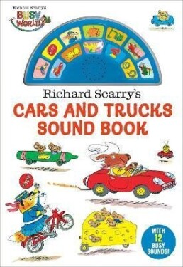 Richard Scarry´s Cars and Trucks Sound Book - Richard Scarry