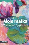 Moje matka Françoise Saganová | Denis Westhoff