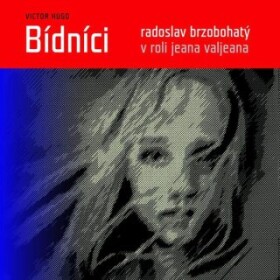 Bídníci - Victor Hugo - audiokniha