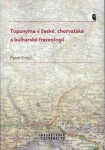 Toponyma české, chorvatské bulharské frazeologii