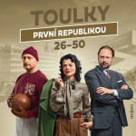 Toulky první republikou 26-50 - CDmp3 (Čte Jaroslav Plesl, Jana Stryková a Jiří Vyorálek) - kolektiv autorů