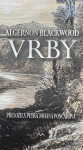 Vrby - Algernon Blackwood