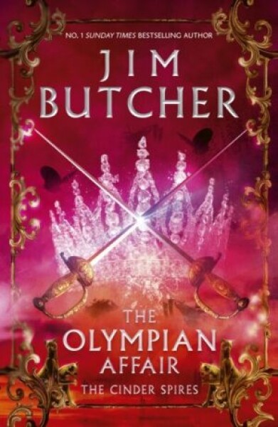 The Olympian Affair: Cinder Spires, Book Two Jim Butcher