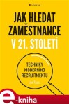 Jak hledat zaměstnance 21. století