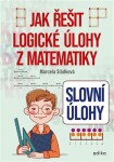 úlohy Jak řešit logické úlohy matematiky