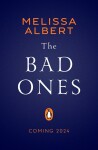 The Bad Ones - Melissa Albert