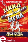 Jirka a neprolomitelná šifra, 2. vydání - Lucy Hawking