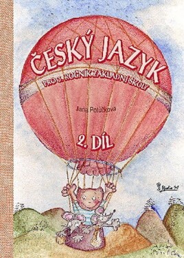 Český jazyk pro 3. ročník základní školy (2. díl) - Jana Potůčková