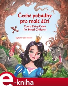 České pohádky pro malé děti - Czech Fairy Tales for Small Children. anglicko-české vydání - Eva Mrázková e-kniha