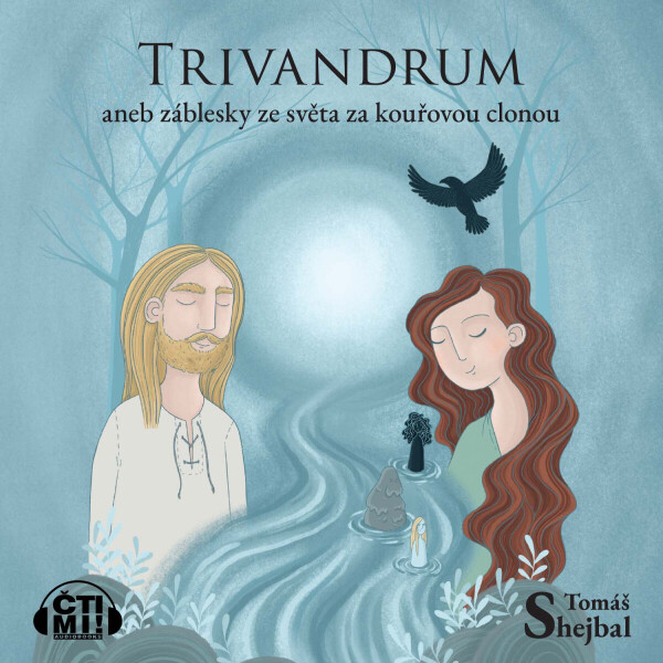 Trivandrum aneb Záblesky ze světa za kouřovou clonou - Tomáš Shejbal - audiokniha