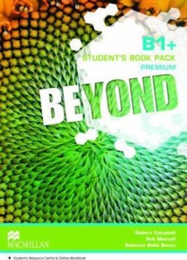 Beyond B1+: Student´s Book Premium Pack - Robert Campbell