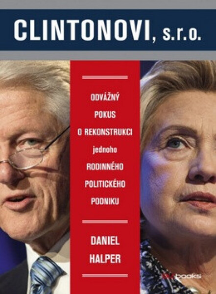 Clintonovi, s.r.o. (poškozená) - Daniel Halper