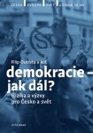 Demokracie jak dál? Filip Outrata,