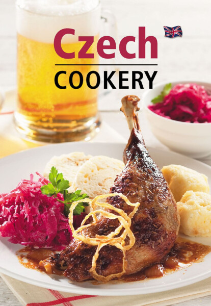 Česká kuchyně / Czech Cookery (anglicky) - Lea Filipová