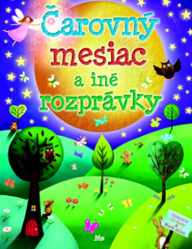 Čarovný mesiac iné rozprávky