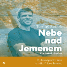 Nebe nad Jemenem - Tomáš Šebek - audiokniha