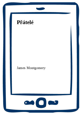 Přátelé - James Montgomery