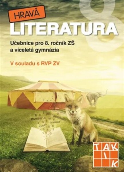 Hravá literatura 8 - učebnice, přehled dějin literatury a literární teorie