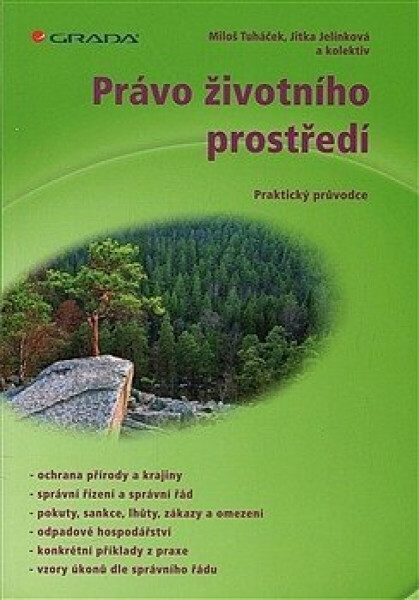 Právo životního prostředí - Miloš Tuháček, Jitka Jelínková