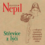 Střevíce z lýčí - František Nepil - audiokniha