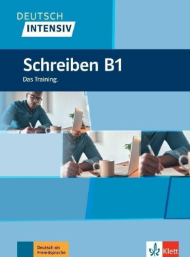 Deutsch intensiv - Schreiben B1 - Arwen Schnack
