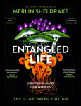 Entangled Life Merlin Sheldrake