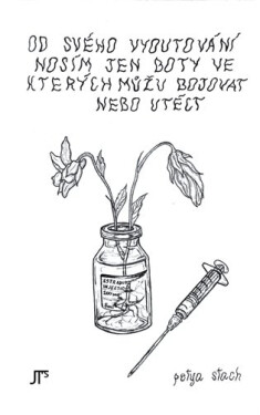 Od svého vyoutování nosím jen boty ve kterých můžu bojovat nebo utéct - Petya Stach