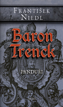 Baron Trenck - panduři - František Niedl - e-kniha